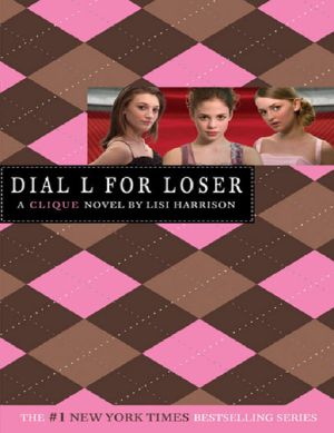 [The Clique 06] • Dial L for Loser